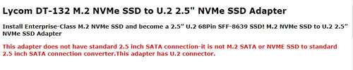 Lycom DT-132 M.2 NVMe SSD to U.2 2.5 Inch NVMe SSD Adapter Lycom DT-132 M.2 NVMe SSD to U.2 2.5 Inch NVMe SSD Adapter